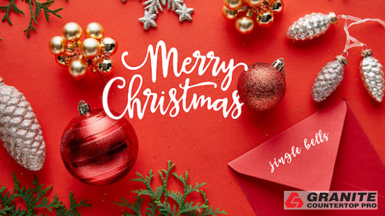 Merry Christmas and Happy New Year! – Granite Countertop Pro