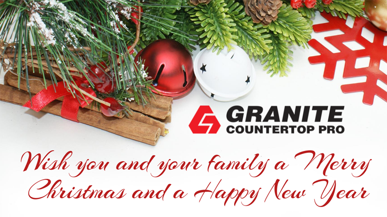 Merry Christmas and a Happy New Year – Granite Countertop Pro